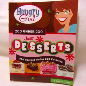 Hungry Girl Just Desserts by Lisa Lillien, New Cookbook, Dessert Cookbook